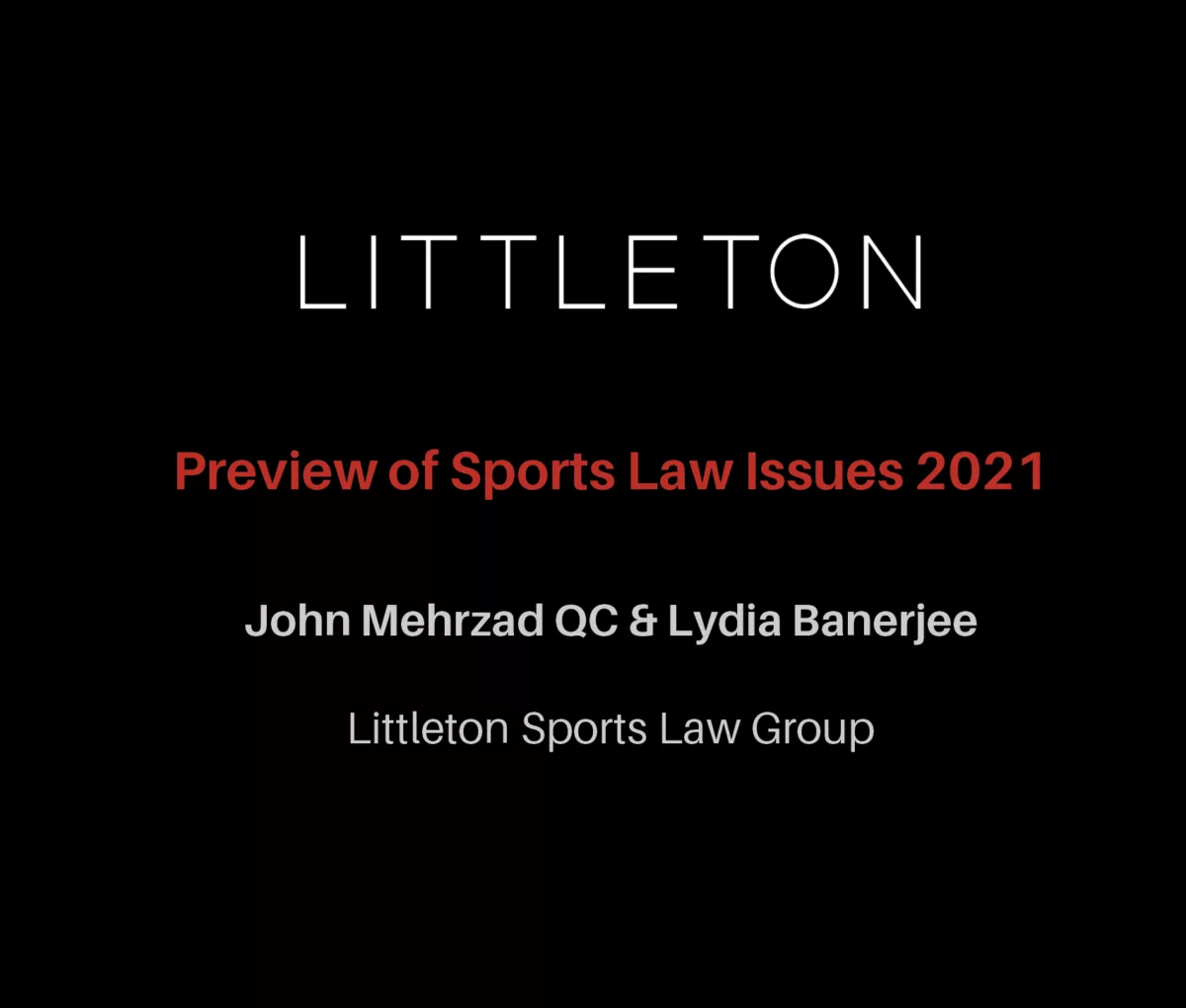 Preview of Sports Law Issues 2021: John Mehrzad KC & Lydia Banerjee